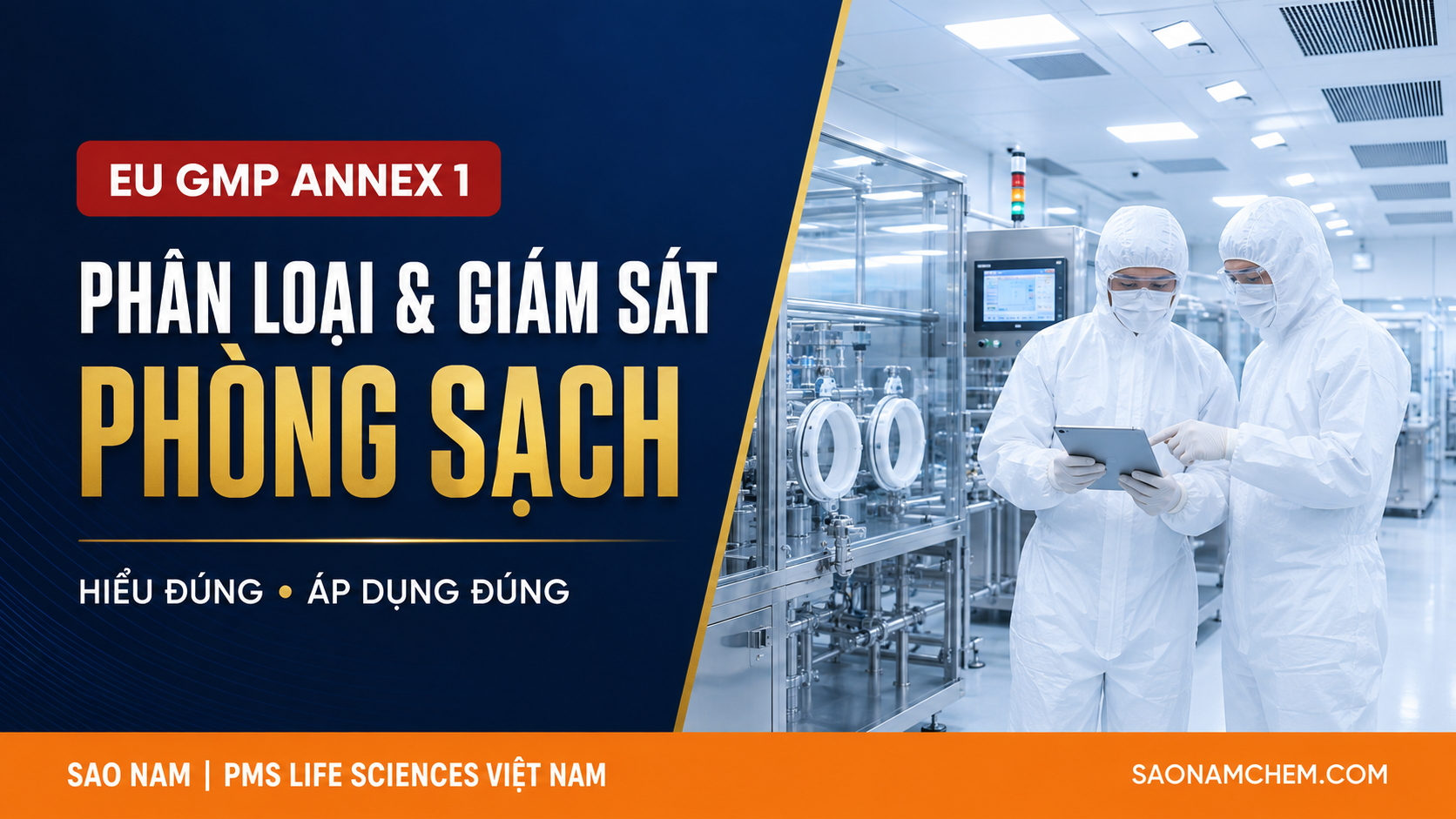 Phân Loại Phòng Sạch – Đánh Giá – Giám Sát Theo EU GMP Phụ Lục 1, bản dự thảo 12